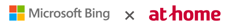 Microsoft Bing×アットホーム